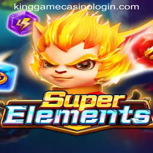 Unlocking the Thrills of SuperElements: An In-depth Dive into KINGGAME CASINO LOGIN