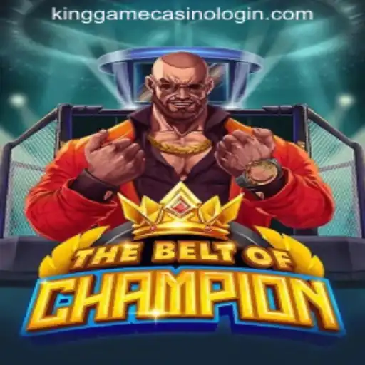 Unveiling TheBeltOfChampion: Master the Game with KINGGAME CASINO LOGIN