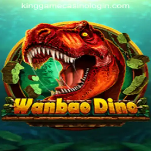 Exploring the Thrills of WanBaoDino and KINGGAME CASINO LOGIN
